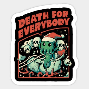 Death For Everybody  - Funny Horror Christmas Gift Sticker